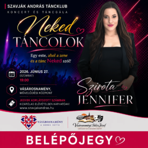 BELÉPŐJEGY - NEKED TÁNCOLOK KONCERT ÉS TÁNCGÁLA