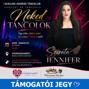 TÁMOGATÓI JEGY – NEKED TÁNCOLOK KONCERT ÉS TÁNCGÁLA