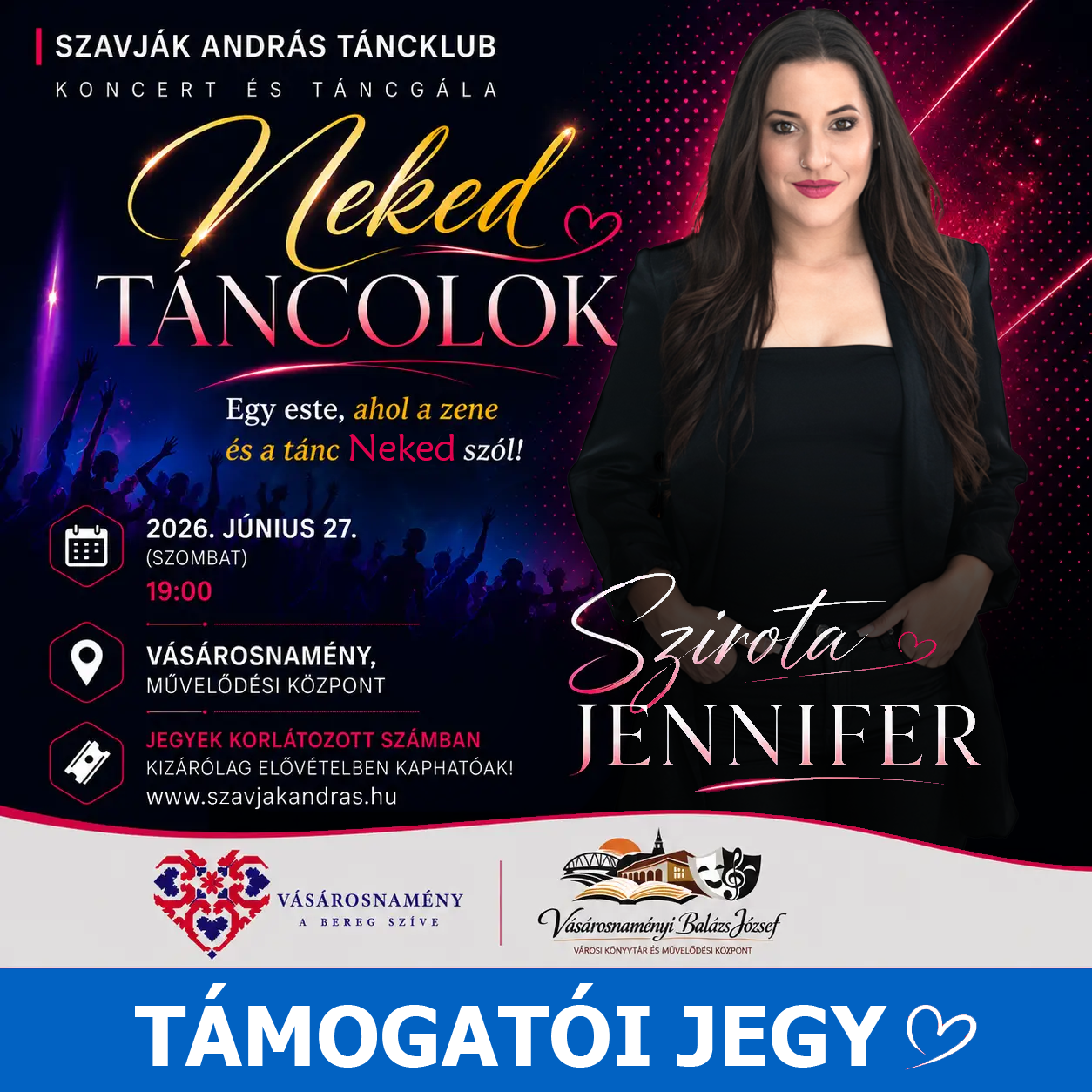 TÁMOGATÓI JEGY – NEKED TÁNCOLOK KONCERT ÉS TÁNCGÁLA
